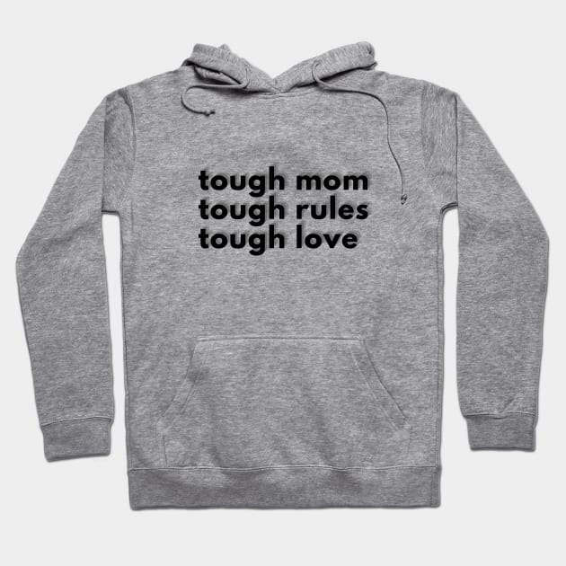 Tough Mom Hoodie by Wirrr4U